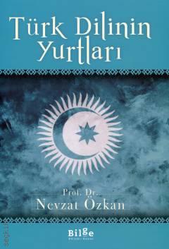 Türk Dilinin Yurtları Türk Lehçeleri Haritası Ekiyle Prof. Dr. Nevzat Özkan  - Kitap
