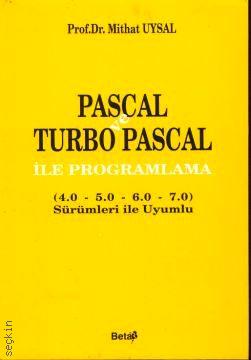 Pascal ve Turbo Pascal ile Programlama Mithat Uysal  - Kitap