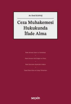 Ceza Muhakemesi Hukukunda İfade Alma
