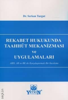 Rekabet Hukukunda Taahhüt Mekanizması ve Uygulamaları