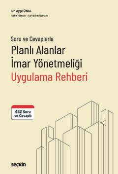 Planlı Alanlar İmar Yönetmeliği Uygulama Rehberi 