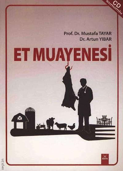 Et Muayenesi Prof. Dr. Mustafa Tayar, Dr. Artun Yıbar  - Kitap