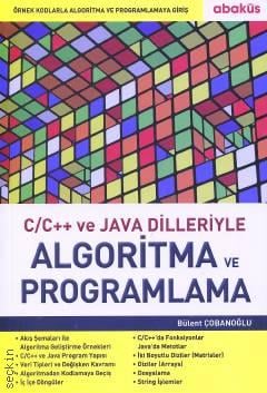 C C++ ve Java Dilleriyle  Algoritma ve Programlama Bülent Çobanoğlu  - Kitap