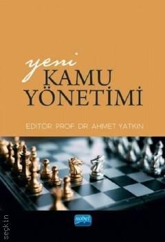 Yeni Kamu Yönetimi Prof. Dr. Ahmet Yatkın  - Kitap