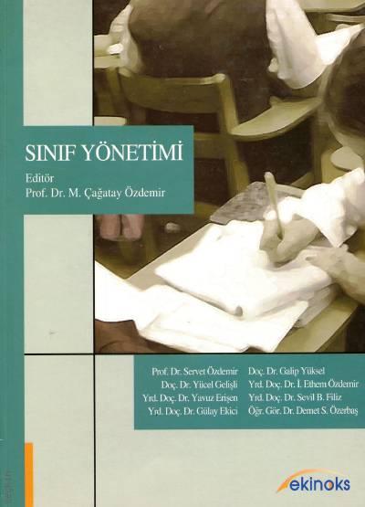 Sınıf Yönetimi Prof. Dr. M. Çağatay Özdemir  - Kitap