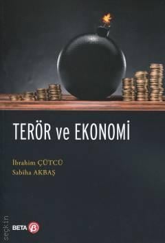 Terör ve Ekonomi İbrahim Çütçü, Sabiha Akbaş  - Kitap