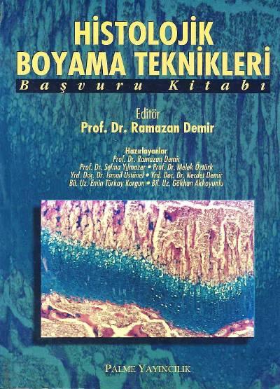 Histolojik Boyama Teknikleri Prof. Dr. Ramazan Demir  - Kitap