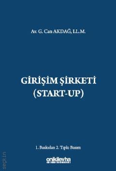 Girişim Şirketi (Start – Up) Av. G. Can Akdağ  - Kitap