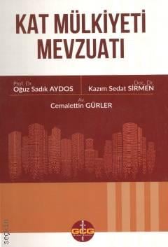 Kat Mülkiyeti Mevzuatı Oğuz Sadık Aydos, Kazım Sedat Sirmen, Cemalettin Gürle