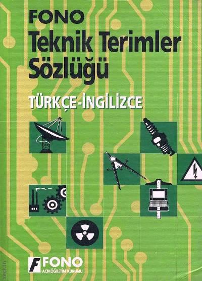 Teknik Terimler Sözlüğü Yazar Belirtilmemiş  - Kitap