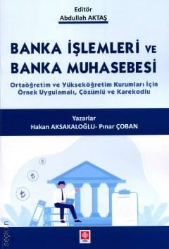 Banka İşlemleri ve Banka Muhasebesi