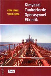 Kimyasal Tankerlerde Operasyonel Etkinlik Yusuf Zorba, Cenk Şakar  - Kitap