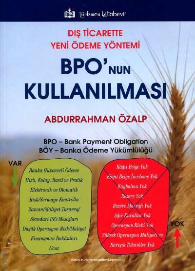 Dış Ticarette Yeni Ödeme Yöntemi BPO'nun Kullanılması Abdurrahman Özalp