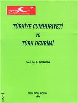 Türkiye Cumhuriyeti ve Türk Devrimi Afet İnan  - Kitap