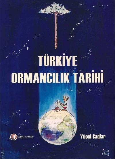 Türkiye Ormancılık Tarihi Yücel Çağlar  - Kitap
