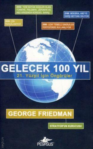 Gelecek 100 Yıl George Friedman  - Kitap