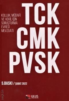 TCK–CMK–PVSK – Kolluk, Müdafi ve Vekil İçin Soruşturma Evresi Mevzuatı Kolektif  - Kitap