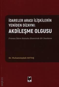 İdareler Arası İlişkilerin Yeniden Dizaynı: Akdileşme Olgusu