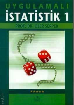 Uygulamalı İstatistik – 1 Özer Serper  - Kitap