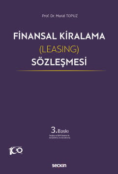 Finansal Kiralama (Leasing) Sözleşmesi Prof. Dr. Murat Topuz  - Kitap