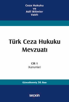 Türk Ceza Hukuku Mevzuatı Cilt 1 