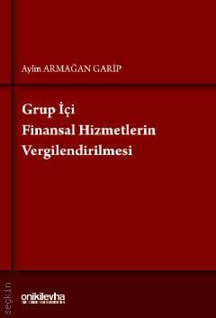Grup İçi Finansal Hizmetlerin Vergilendirilmesi