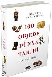 100 Objede Dünya Tarihi Neil MacGregor