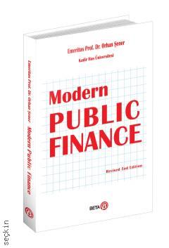 Modern Public Finance Prof. Dr. Orhan Şener  - Kitap