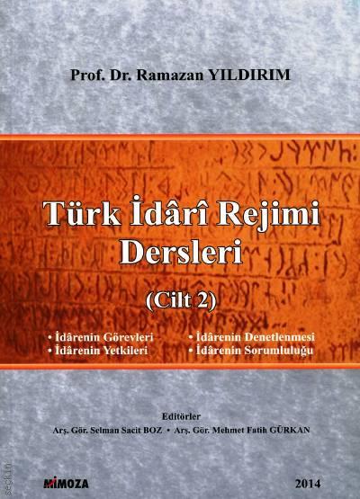 Türk İdari Rejimi Dersleri Cilt:2 Prof. Dr. Ramazan Yıldırım  - Kitap