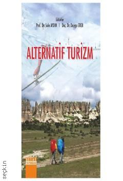 Alternatif Turizm Prof. Dr. Şule Aydın, Doç. Dr. Duygu Eren  - Kitap