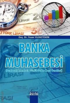 Banka Muhasebesi Doç. Dr. İhsan Yıldıztekin  - Kitap