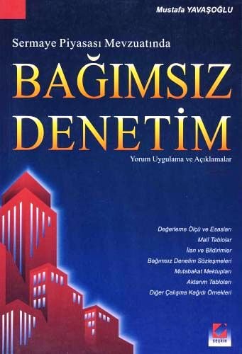 Sermaye Piyasası Mevzuatında Bağımsız Denetim Mustafa Yavaşoğlu  - Kitap
