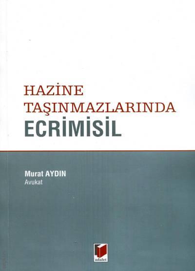 Hazine Taşınmazlarında Ecrimisil Murat Aydın  - Kitap