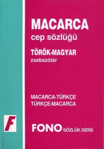 Macarca Cep Sözlüğü (Macarca – Türkçe / Türkçe – Macarca) Ertuğrul Özkan  - Kitap