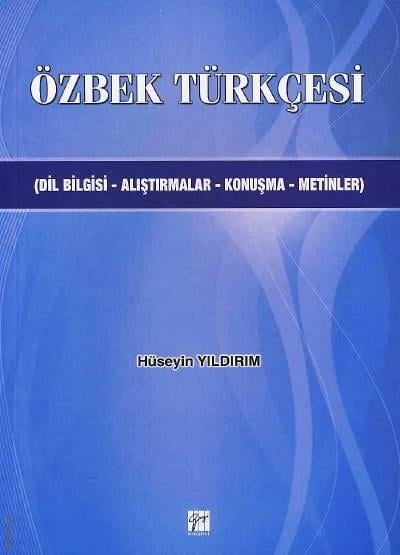 Özbek Türkçesi Dil Bilgisi – Alıştırmalar – Konuşma – Metinler Hüseyin Yıldırım  - Kitap