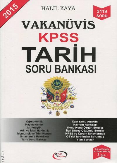 Vakanüvis KPSS Tarih Soru Bankası 3119 Soru Halil Kaya  - Kitap