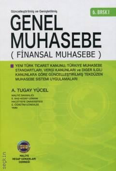 Genel Muhasebe (Finansal Muhasebe) A. Tugay Yücel  - Kitap