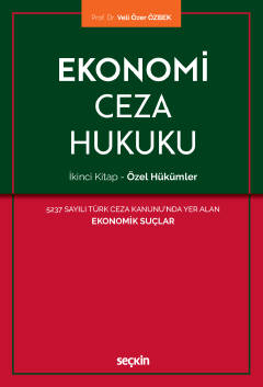 Ekonomi Ceza Hukuku – İkinci Kitap: Özel Hükümler 
 5237 Sayılı Türk Ceza Kanunu'nda Yer Alan  Ekonomik Suçlar Prof. Dr. Veli Özer Özbek  - Kitap
