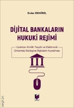 Dijital Bankaların Hukuki Rejimi Ender Demirel  - Kitap