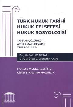 Türk Hukuk Tarihi Hukuk Felsefesi Hukuk Sosyolojisi Salih Korkmaz, D. Celaleddin Kavas