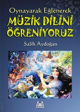 Müzik Dilini Öğreniyoruz Salih Aydoğan
