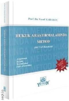 Hukuk Araştırmalarında Metod Araştırma – Yazma – Yayımlama – Etik(Denetim) Prof. Dr. Yusuf Karakoç  - Kitap