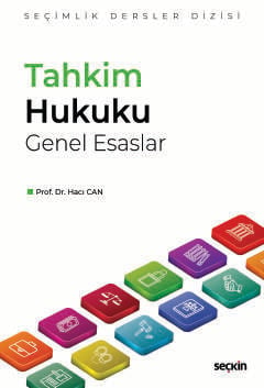 Tahkim Hukuku Genel Esaslar – Seçimlik Dersler Dizisi – Prof. Dr. Hacı Can  - Kitap