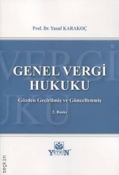 Genel Vergi Hukuku Ders Kitabı Prof. Dr. Yusuf Karakoç  - Kitap