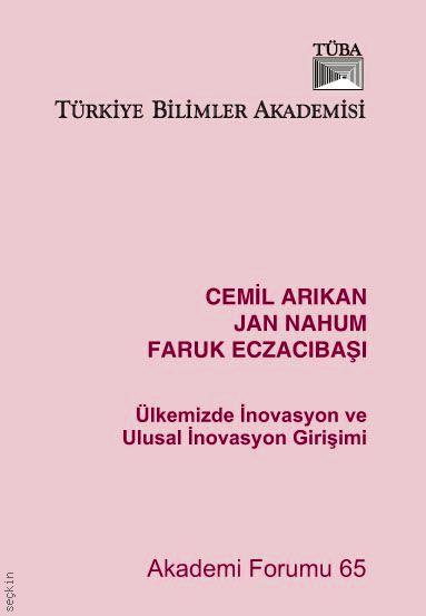 Ülkemizde İnovasyon ve Ulusal İnovasyon Girişimi Cemil Arıkan