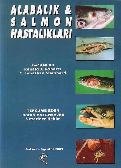 Alabalık & Salmon Hastalıkları  Harun Vatansever, Ronald J. Roberts, C. Jonathan Shepherd  - Kitap