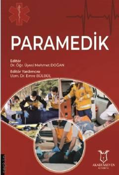 Paramedik Dr. Öğr. Üyesi Mehmet Doğan, Dr. Emre Bülbül  - Kitap
