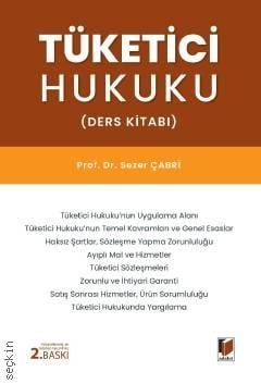 Tüketici Hukuku Ders Kitabı Prof. Dr. Sezer Çabri  - Kitap