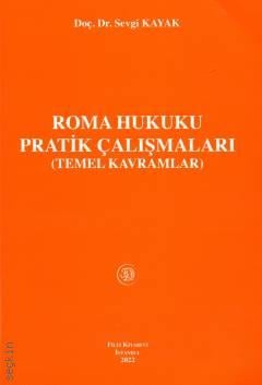 Roma Hukuku Pratik Çalışmaları Sevgi Kayak