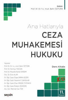 Ceza Muhakemesi Hukuku (Ana Hatlarıyla) Ders Kitabı Prof. Dr. Bahri Öztürk  - Kitap